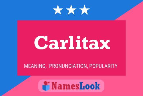 Poster del nome Carlitax