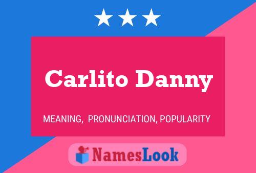 Poster del nome Carlito Danny