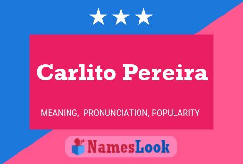 Poster del nome Carlito Pereira