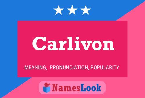 Poster del nome Carlivon