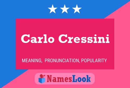 Poster del nome Carlo Cressini