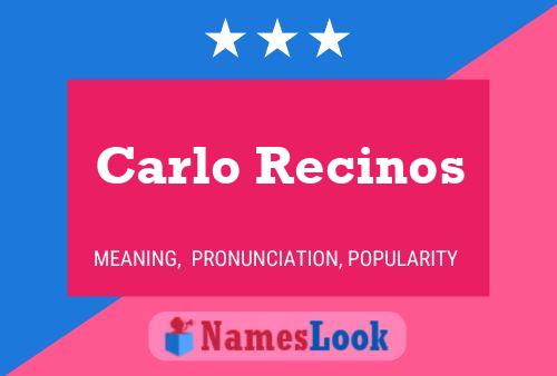 Poster del nome Carlo Recinos