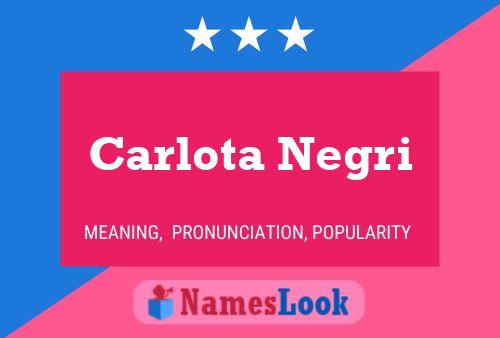 Poster del nome Carlota Negri