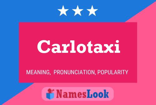 Poster del nome Carlotaxi