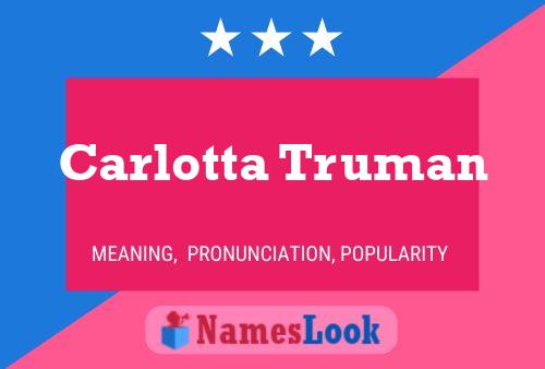 Poster del nome Carlotta Truman