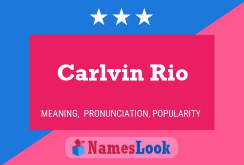 Poster del nome Carlvin Rio