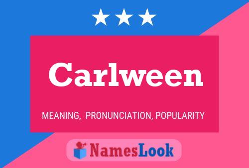 Poster del nome Carlween