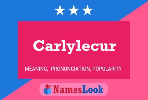 Poster del nome Carlylecur