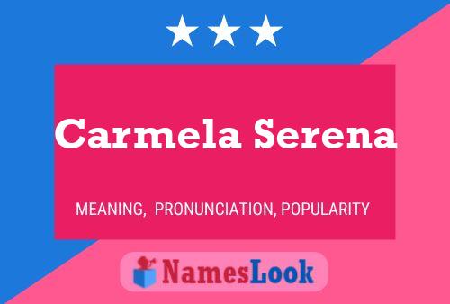 Poster del nome Carmela Serena