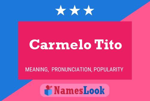 Poster del nome Carmelo Tito