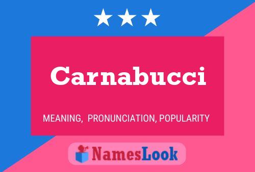 Poster del nome Carnabucci