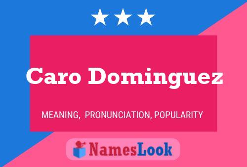 Poster del nome Caro Dominguez