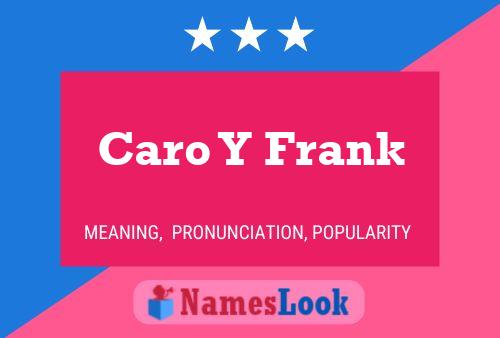 Poster del nome Caro Y Frank