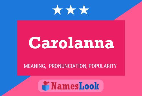 Poster del nome Carolanna