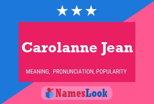 Poster del nome Carolanne Jean