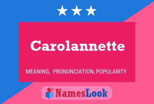 Poster del nome Carolannette