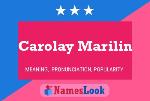 Poster del nome Carolay Marilin