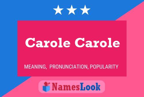 Poster del nome Carole Carole