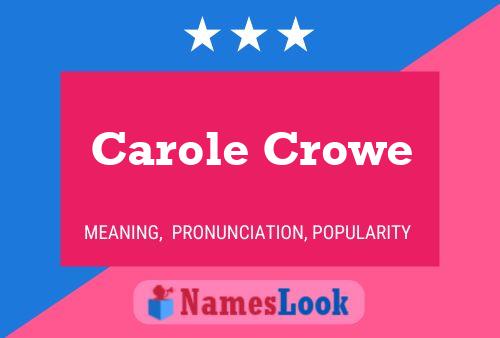 Poster del nome Carole Crowe