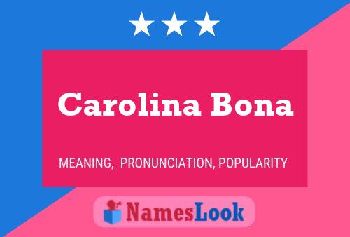 Poster del nome Carolina Bona