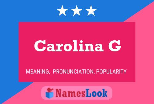 Poster del nome Carolina G