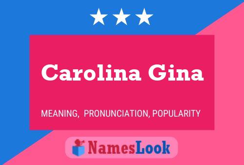 Poster del nome Carolina Gina