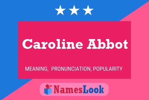 Poster del nome Caroline Abbot