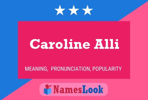 Poster del nome Caroline Alli