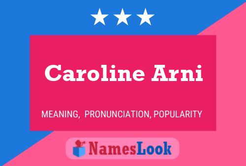 Poster del nome Caroline Arni