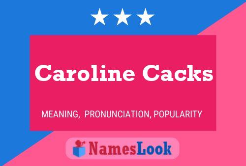 Poster del nome Caroline Cacks