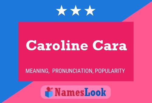 Poster del nome Caroline Cara