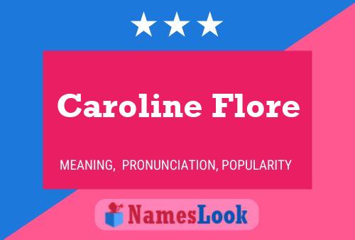 Poster del nome Caroline Flore