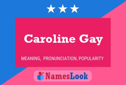 Poster del nome Caroline Gay