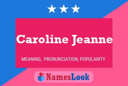 Poster del nome Caroline Jeanne