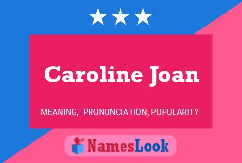 Poster del nome Caroline Joan