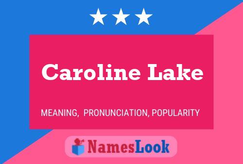 Poster del nome Caroline Lake