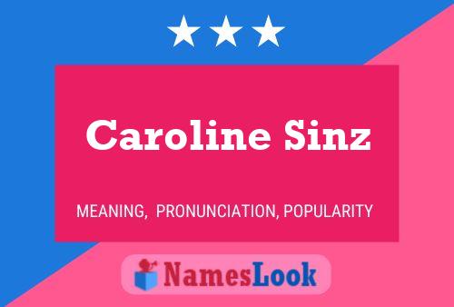 Poster del nome Caroline Sinz