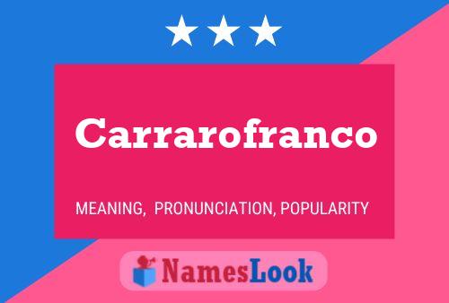 Poster del nome Carrarofranco