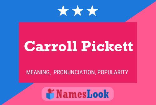 Poster del nome Carroll Pickett