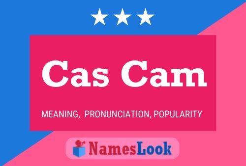 Poster del nome Cas Cam