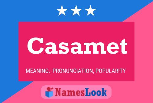 Poster del nome Casamet