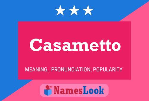 Poster del nome Casametto