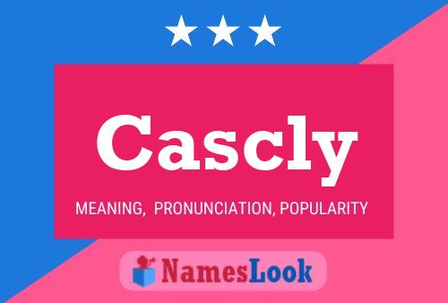 Poster del nome Cascly