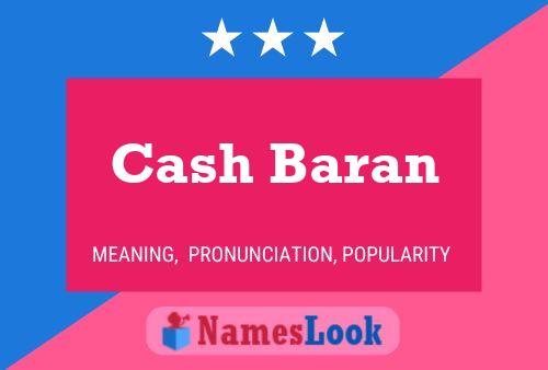 Poster del nome Cash Baran