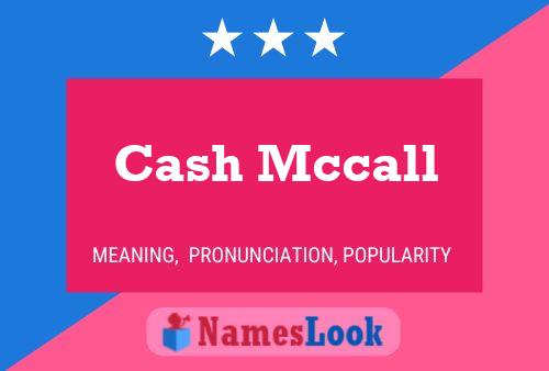 Poster del nome Cash Mccall