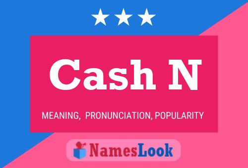 Poster del nome Cash N