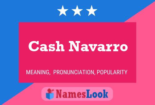 Poster del nome Cash Navarro