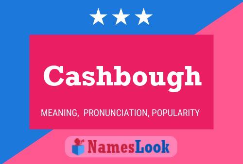 Poster del nome Cashbough