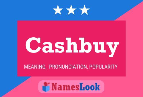 Poster del nome Cashbuy