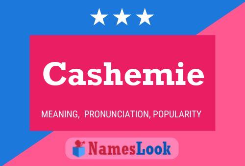 Poster del nome Cashemie